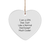 CPA Dad Gifts, Funny Heart Ornament for Christmas - Gifts from Men to CPA, 'I Am A Cpa Dad' - Image 1
